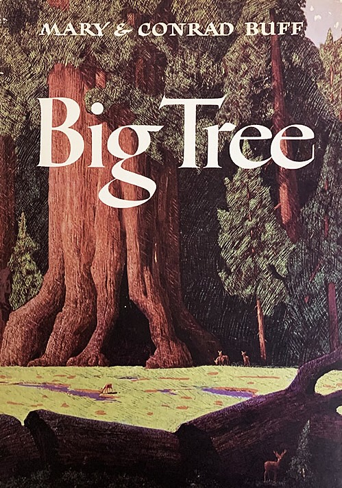 Big Tree by Mary and Conrad Buff (1947)